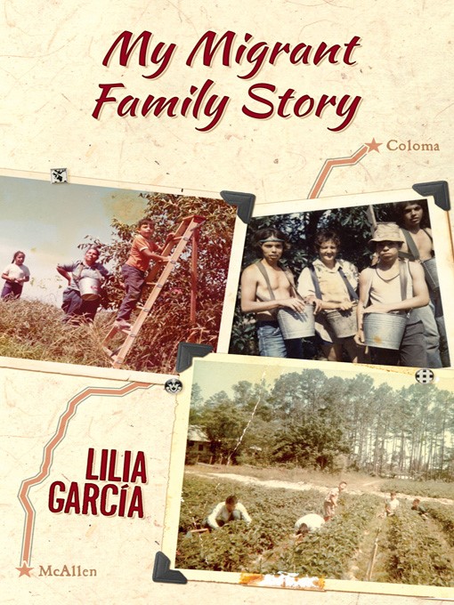 Title details for My Migrant Family Story / La historia de mi familia migrante by Lilia García - Wait list